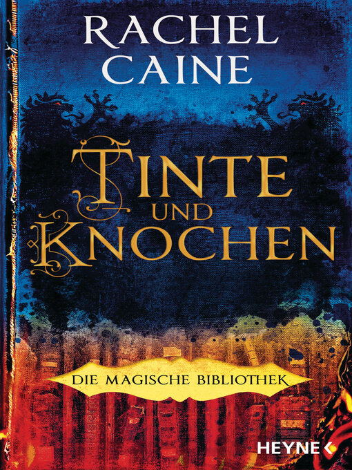 Title details for Tinte und Knochen – Die Magische Bibliothek by Rachel Caine - Available